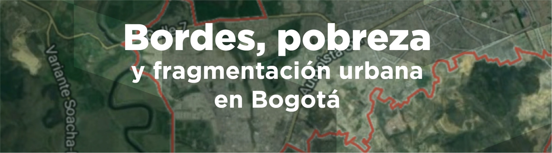 Coloquio Bordes, pobreza y fragmentación urbana