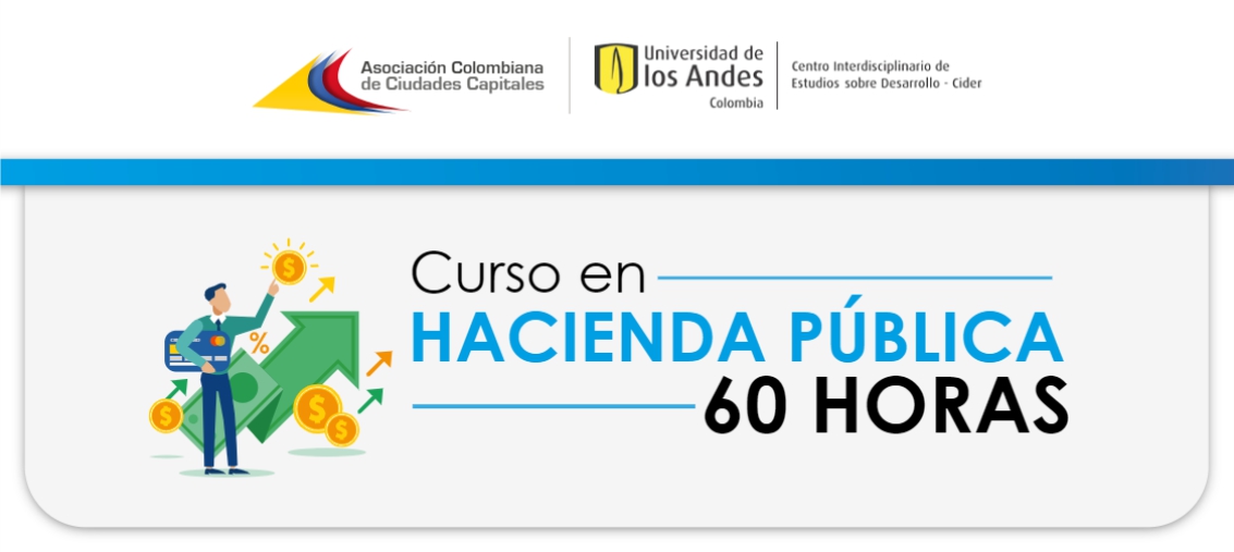 Asocapitales ofrecen curso sobre hacienda pública municipal - Cider | Uniandes