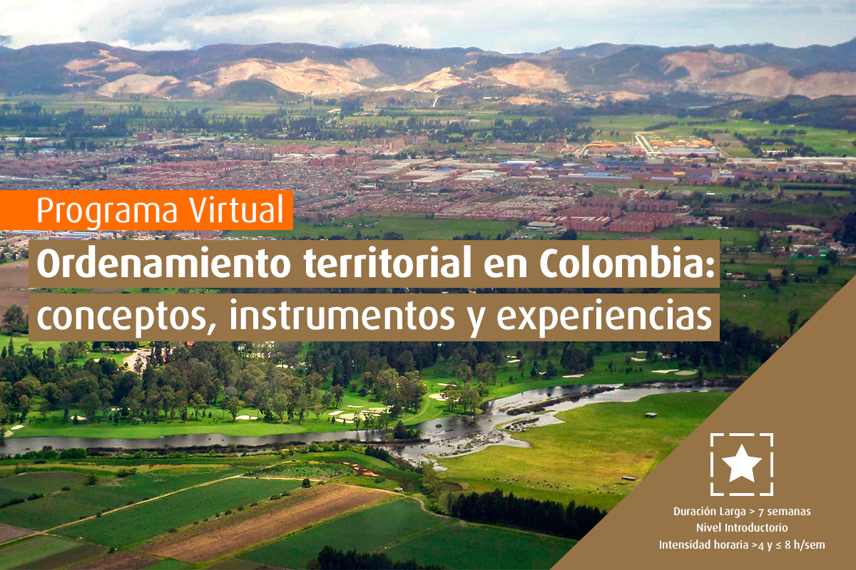 Programa Ordenamiento Territorial en Colombia: Conceptos, instrumentos y experiencias- Cider | Uniandes