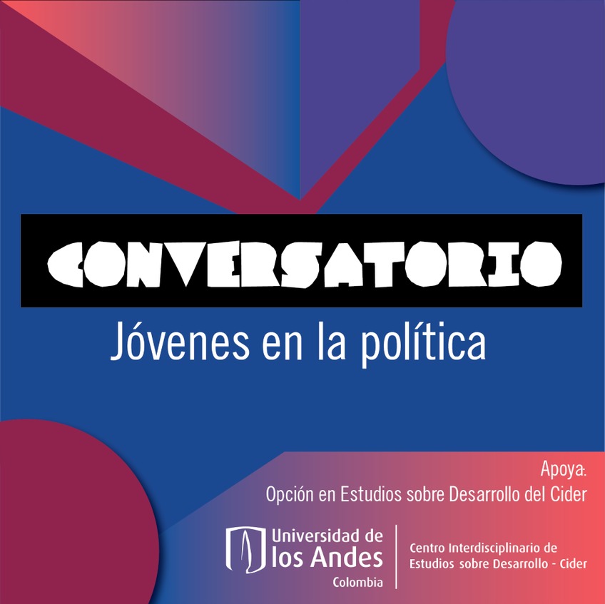 Julián Silva en el panel de Jóvenes en la Política - Cider | Uniandes