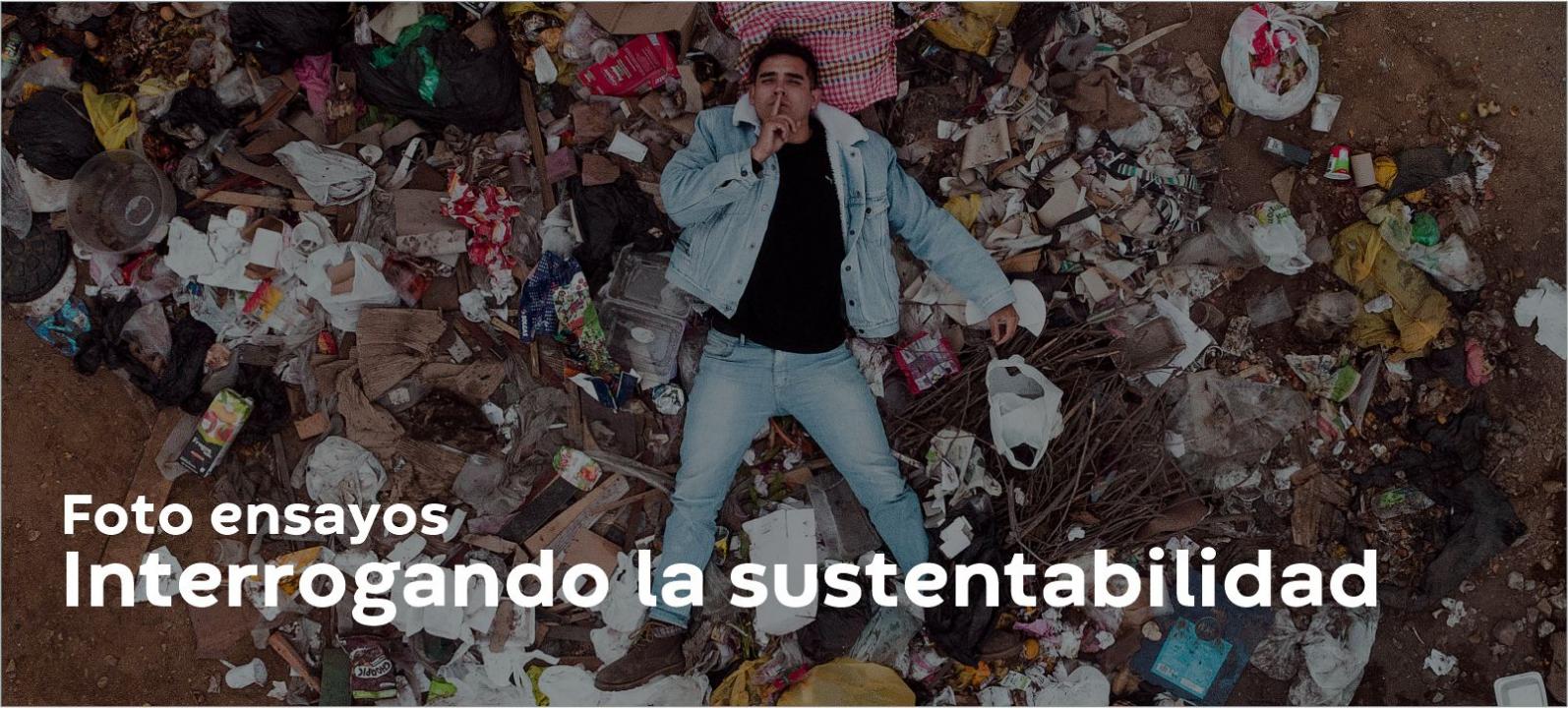 Foto-ensayos: interrogando la sustentabilidad- Cider | Uniandes