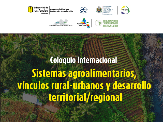 Sistemas agroalimentarios, vínculos rural-urbanos y desarrollo territorial/regional: Balance sintético e interpretativo general de un encuentro internacional, interdisciplinario e intersectorial con propiedades emergentes 
