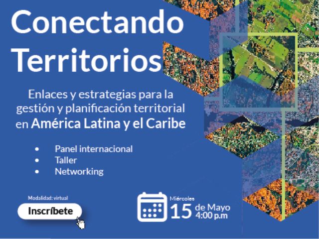 Conectando Territorios. Enlaces y estrategias para la gestión y planificación territorial en América Latina y el Caribe