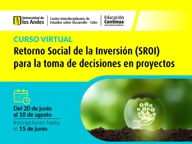 Retorno Social de la Inversión (SROI) para la toma de decisiones en proyectos