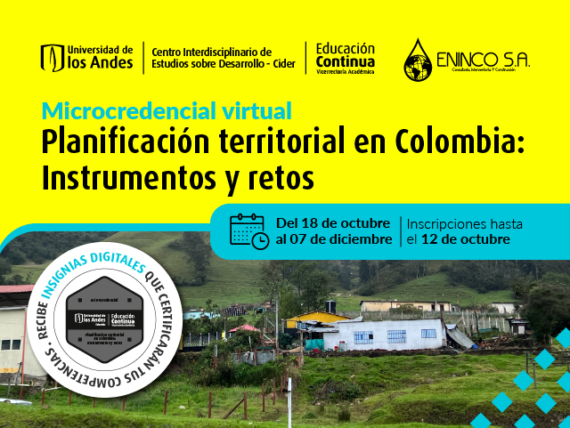 Planificación territorial en Colombia: Instrumentos y retos Cider | Uniandes 