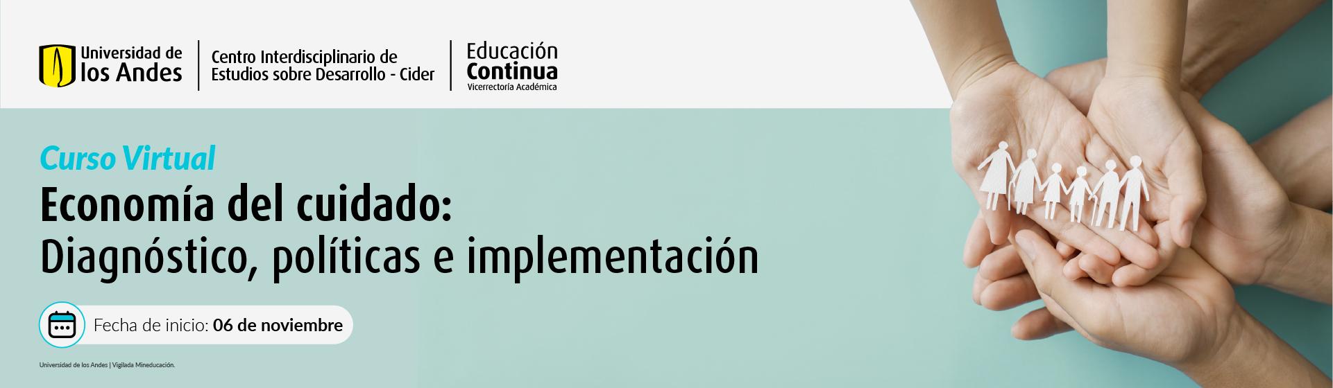 Economía del cuidado: Diagnóstico, políticas e implementación | Cider Uniandes