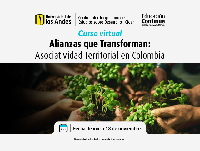 Alianzas que Transforman: Asociatividad Territorial en Colombia | Cider Uniandes