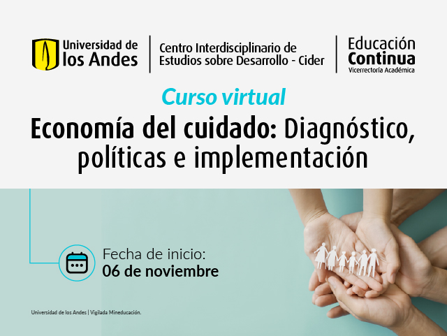 Economía del cuidado: Diagnóstico, políticas e implementación | Cider Uniandes