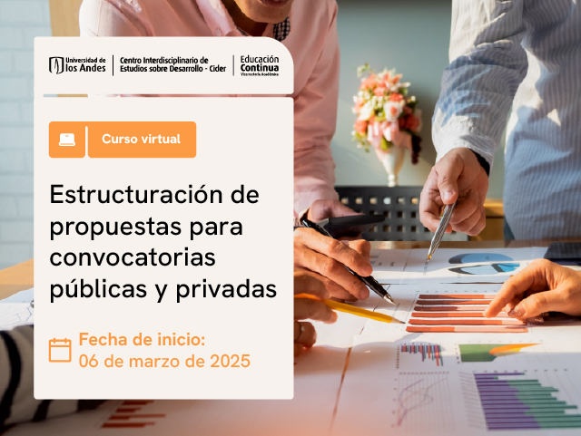 Estructuración de propuestas para convocatorias públicas y privadas | Cider Uniandes