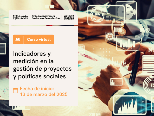  Indicadores y medición en la gestión de proyectos y políticas sociales | Cider Uniandes