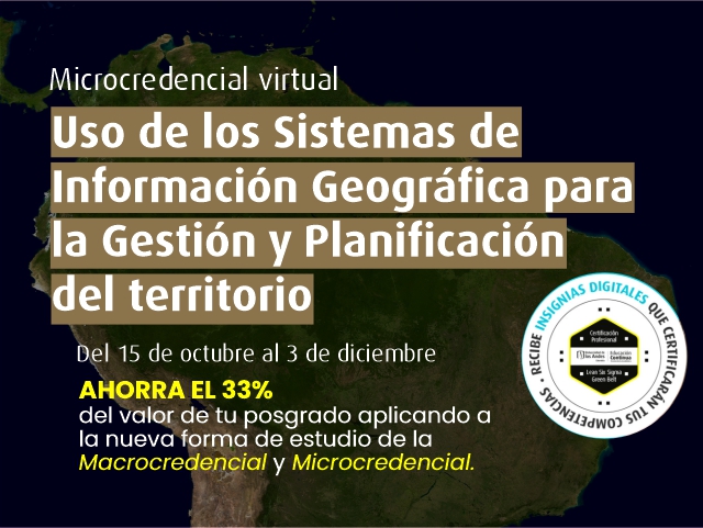 Microcredencial virtual: Uso de los Sistemas de Información Geográfica para la Gestión y Planificación del territorio