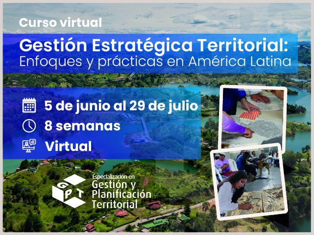 Curso virtual Gestión estratégica territorial: enfoques y prácticas en América Latina