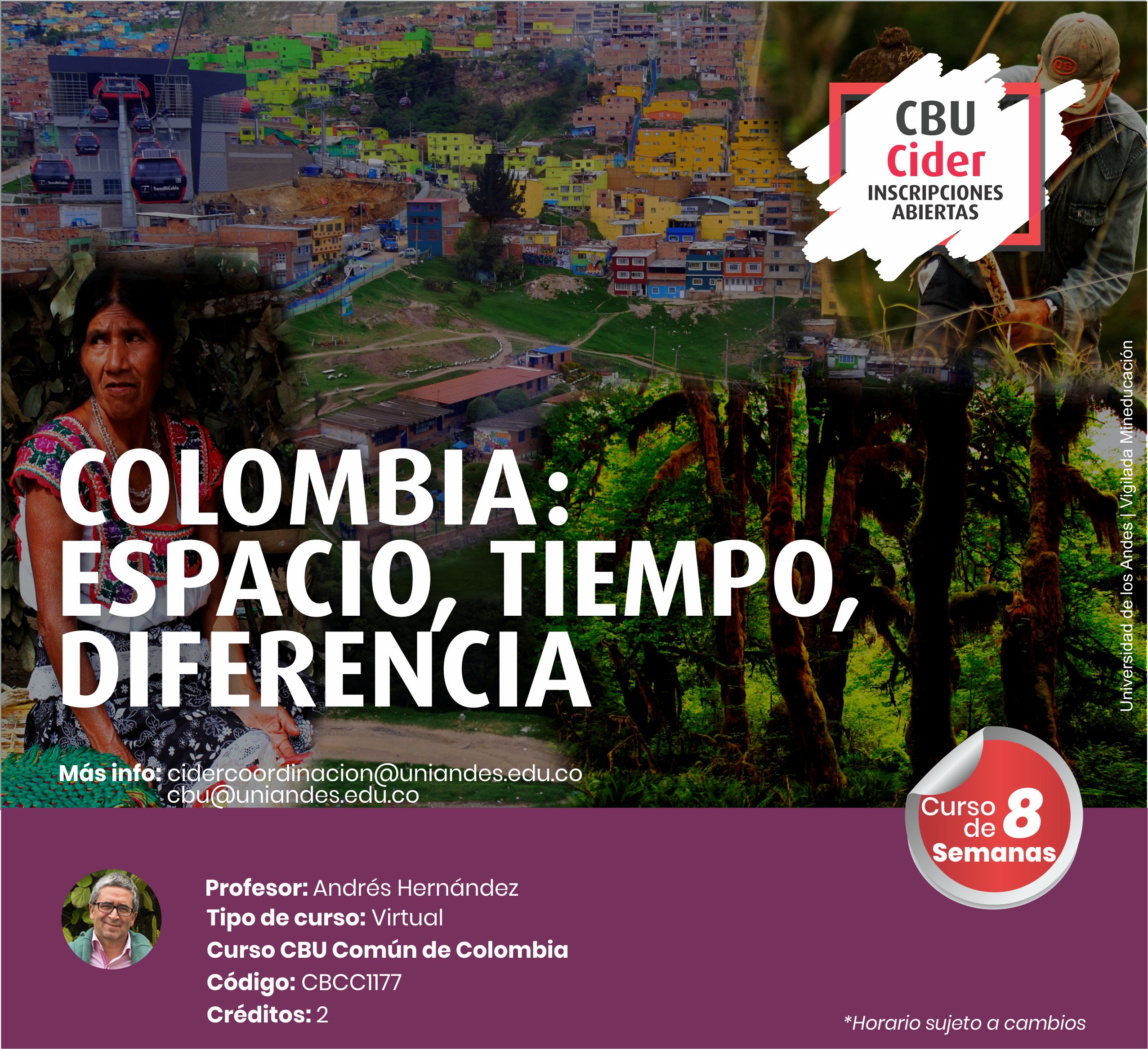 CBU: Colombia: espacio, tiempo diferencia - Cider | Uniandes