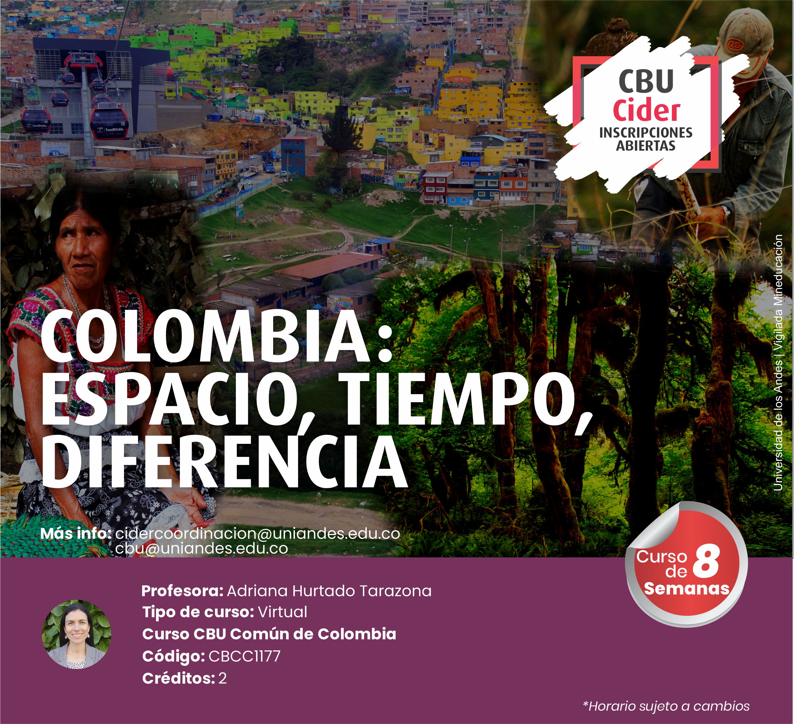 CBU: Colombia: espacio, tiempo, diferencia- Cider | Uniandes