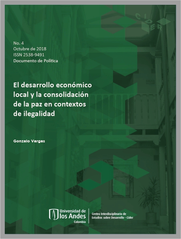 Documento de política #4 El desarrollo económico local y la consolidación de la paz en contextos de ilegalidad | Cider Uniandes