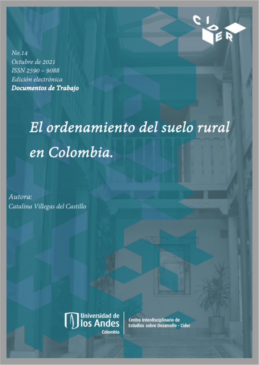 Documento de trabajo #14 El ordenamiento del suelo rural en Colombia | Cider | Uniandes