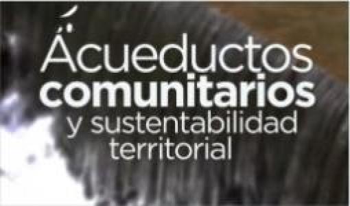 Escuela de verano sobre acueductos comunitarios y sustentabilidad territorial